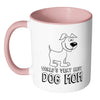 Dog Mug Worlds Very Best Dog Mom White 11oz Accent Coffee Mugs