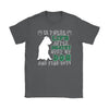 Dog Shirt Is There Life After Death Hurt My Dog And Find Gildan Womens T-Shirt