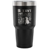 Dog Travel Mug I Don't Care Who Dies In A Movie 30 oz Stainless Steel Tumbler