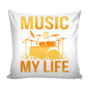 Drummer Drums Graphic Pillow Cover Music Is My life