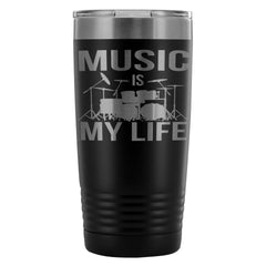 Drummer Insulated Travel Mug Music Is My Life 20oz Stainless Steel Tumbler