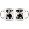 Drummers Drums Mug Music Is My Life 11oz White Coffee Mugs