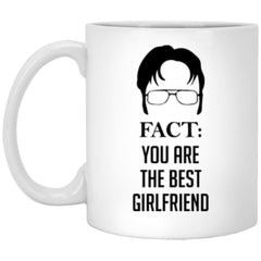 Dwight Couples Relationship Mug Fact You Are The Best Girlfriend 11oz 15oz White Coffee Cup XP8434