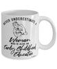 Early Childhood Educator Mug Never Underestimate A Woman Who Is Also An Early Childhood Educator Coffee Cup White