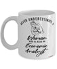 Economic Analyst Mug Never Underestimate A Woman Who Is Also An Economic Analyst Coffee Cup White