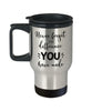 Encouragement Travel Mug Never Forget The Difference You Have Made 14oz Stainless Steel