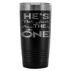 Engagement Announcement Travel Mug Hes The One 20oz Stainless Steel Tumbler