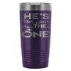 Engagement Announcement Travel Mug Hes The One 20oz Stainless Steel Tumbler