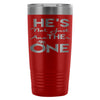 Engagement Announcement Travel Mug Hes The One 20oz Stainless Steel Tumbler