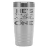 Engagement Announcement Travel Mug Hes The One 20oz Stainless Steel Tumbler