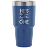 Engagement Announcement Travel Mug He's The One 30 oz Stainless Steel Tumbler