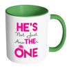 Engagement Mug Hes Not Just Another One White 11oz Accent Coffee Mugs