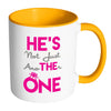 Engagement Mug Hes Not Just Another One White 11oz Accent Coffee Mugs