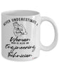 Engineering Technician Mug Never Underestimate A Woman Who Is Also An Engineering Tech Coffee Cup White