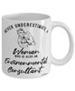 Environmental Consultant Mug Never Underestimate A Woman Who Is Also An Environmental Consultant Coffee Cup White