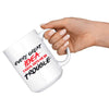 Every Great Idea I Have Gets Me In Trouble 15oz White Coffee Mugs