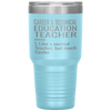 Funny Career And Technical Education CTE Teacher Tumbler Like A Normal Teacher But Much Cooler Laser Etched 30oz Stainless Steel