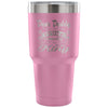 Father Daughter Travel Mug Youll Always Be My King 30 oz Stainless Steel Tumbler