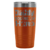 Father Insulated Coffee Travel Mug Daddy My Hero 20oz Stainless Steel Tumbler