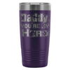 Father Insulated Coffee Travel Mug Daddy My Hero 20oz Stainless Steel Tumbler