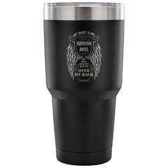 Father Memorial Travel Mug My Dad Is My Guardian 30 oz Stainless Steel Tumbler