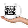 Father Mug Some Call Me Trucker That Matter Call Me Dad 15oz White Coffee Mugs