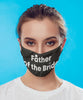 Father Of The Bride Wedding Face Mask Washable And Reusable 100% Polyester Made In The USA