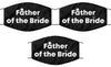 Father Of The Bride Wedding Face Mask Washable And Reusable 100% Polyester Made In The USA