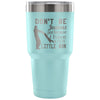 Father Son Travel Mug I Have A Cute Little Son 30 oz Stainless Steel Tumbler