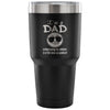 Father Travel Mug I'm A Dad Embarrassing My 30 oz Stainless Steel Tumbler