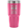 Father Travel Mug My Daughter Will Always Be My 30 oz Stainless Steel Tumbler