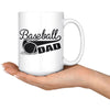 Fathers Baseball Mug Baseball Dad 15oz White Coffee Mugs