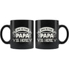 Fathers Mug Have No Fear Papa is Here 11oz Black Coffee Mugs