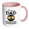 Fathers Mug Im A Dad Embarrassing My Children White 11oz Accent Coffee Mugs