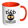 Fathers Mug Im A Dad Embarrassing My Children White 11oz Accent Coffee Mugs