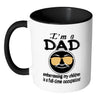 Fathers Mug Im A Dad Embarrassing My Children White 11oz Accent Coffee Mugs