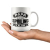 Fathers Mug Papa Is my Name Spoiling Is My Game 11oz White Coffee Mugs