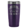 Fathers Travel Mug Have No Fear Papa Is Here 20oz Stainless Steel Tumbler