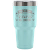 Fathers Travel Mug Have No Fear Papa Is Here 30 oz Stainless Steel Tumbler