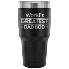 Fathers Travel Mug Worlds Greatest Dad Bod 30 oz Stainless Steel Tumbler