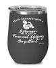 Financial Advisory Consultant Wine Glass Never Underestimate A Woman Who Is Also A Financial Advisory Consultant 12oz Stainless Steel Black