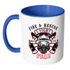 Fire and Rescue Mug I Fight What You Fear White 11oz Accent Coffee Mugs