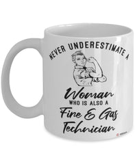 Fire Gas Technician Mug Never Underestimate A Woman Who Is Also A Fire Gas Tech Coffee Cup White