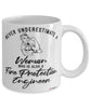 Fire Protection Engineer Mug Never Underestimate A Woman Who Is Also A Fire Protection Engineer Coffee Cup White