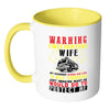 Firefighter Mug Warning Firefighters Wife White 11oz Accent Coffee Mugs