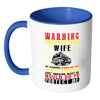 Firefighter Mug Warning Firefighters Wife White 11oz Accent Coffee Mugs