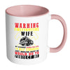 Firefighter Mug Warning Firefighters Wife White 11oz Accent Coffee Mugs