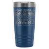 Firefighter Travel Mug Some People Have To Wait 20oz Stainless Steel Tumbler