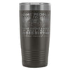 Firefighter Travel Mug Some People Have To Wait 20oz Stainless Steel Tumbler