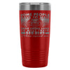 Firefighter Travel Mug Some People Have To Wait 20oz Stainless Steel Tumbler